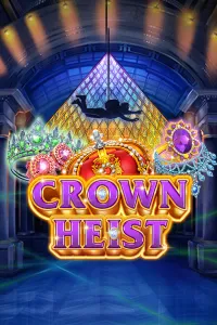 Crown Heist